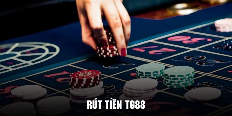 Rút Tiền TG88 - Hướng Dẫn Thực Hiện Nhanh Chóng Và An Toàn